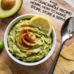 How to Store Guacamole to Keep It Fresh